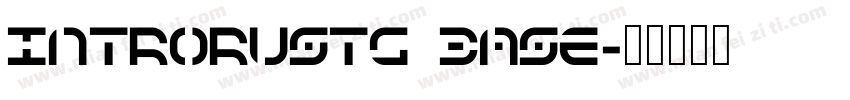 introrustg base字体转换